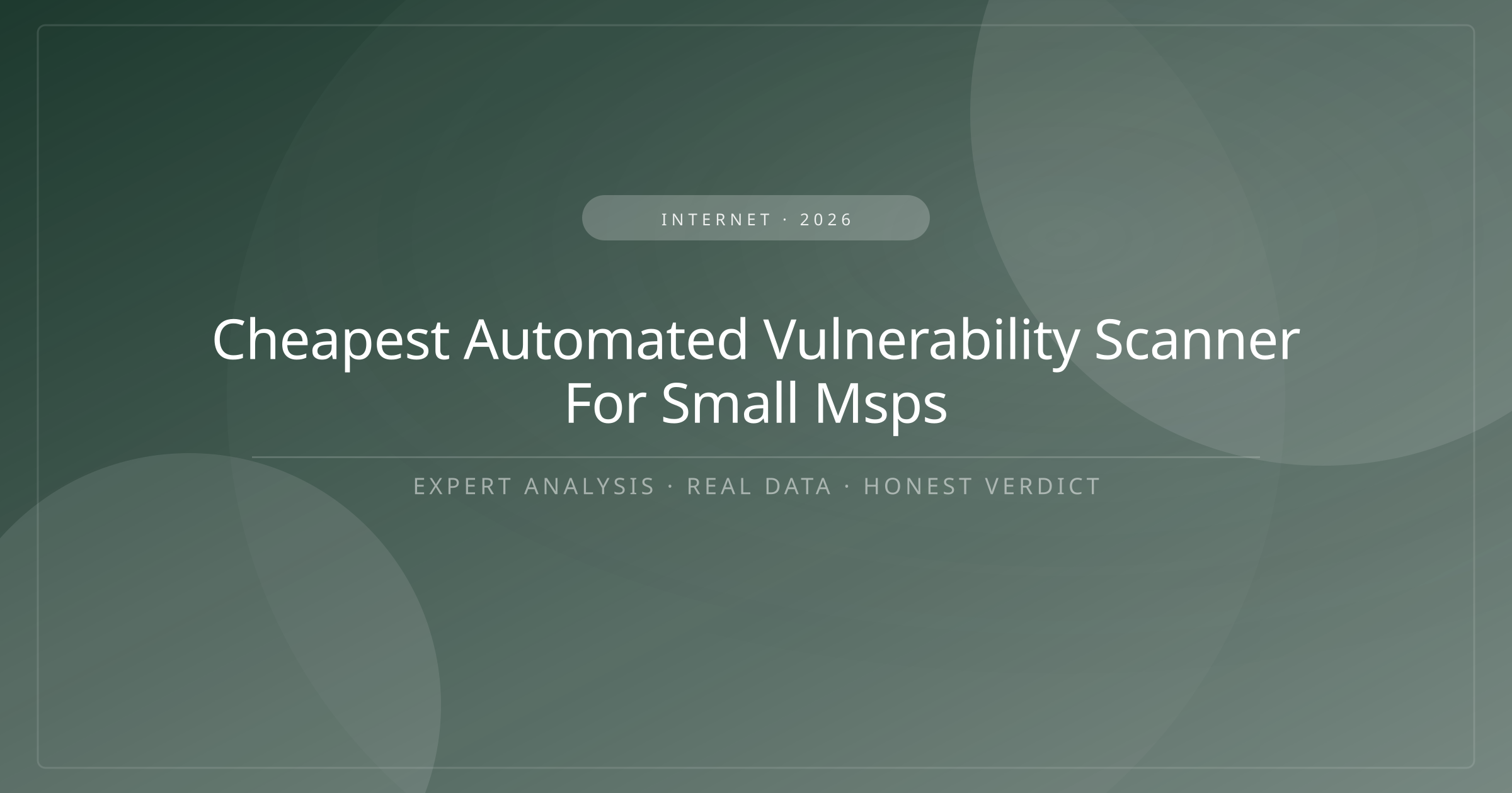 cheapest automated vulnerability scanner for small msps